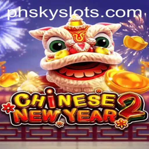 Exploring the Exciting World of CHINESENEWYEAR2: The PHSKY Adventure