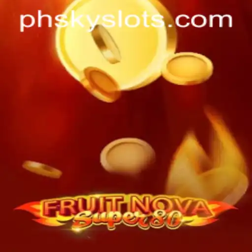 Exploring FruitNovaSuper80: A New Horizon in Gaming with PHSKY