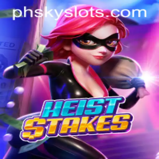 HeistStakes: Unraveling the Thrills of the Latest Gaming Sensation with the Keyword PHSKY
