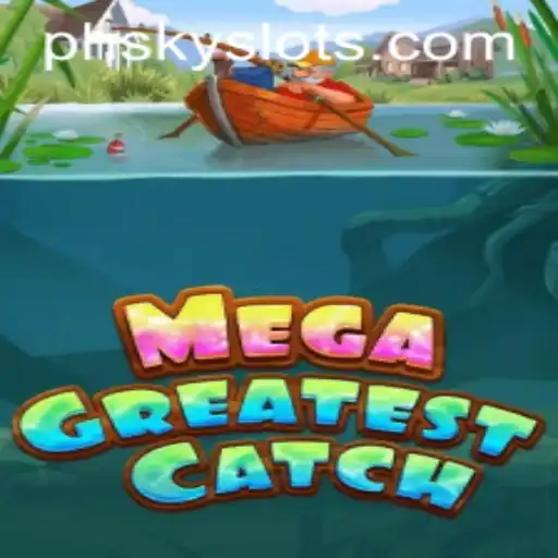 MegaGreatestCatch: Dive Into the Excitement of PHSKY